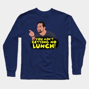 Love Dave  - No Lunch Long Sleeve T-Shirt